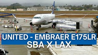 TRIP REPORT | United Airlines - Embraer E175 - Santa Barbara (SBA) to Los Angeles (LAX) | Economy