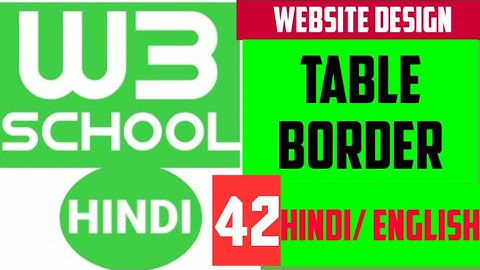 W3school in hindi:- w3school full tutorial in Hindi / table border in HTML and CSS / table in HTML
