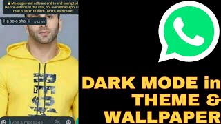 How to change Light Mode to DARK MODE theme in WhatsApp &  How to set a WALLPAPER to CHAT? screenshot 1