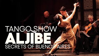 Aljibe Tango Show In Buenos Aires