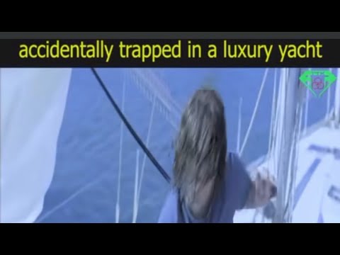 accidentally trapped in a luxury yacht movie