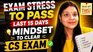 CS Exam- Last 15 days Master plan 🔥CS executive| CS Professional