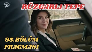 Rüzgarlı Tepe 95.Bölüm Fragmanı, Halil aşk itirafında bulunsun