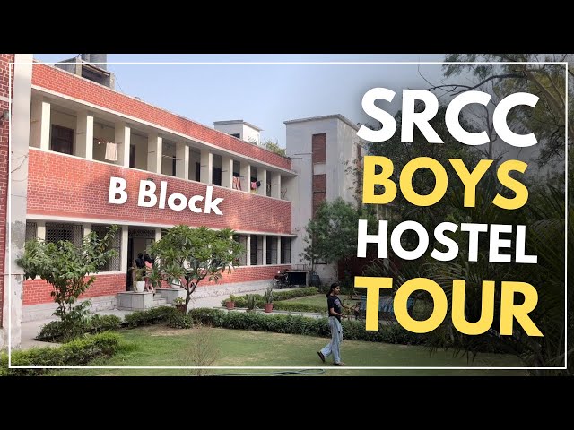 SRCC Boys Hostel Tour - B Block - An unfiltered video of explaining you the struggles of an hosteler class=