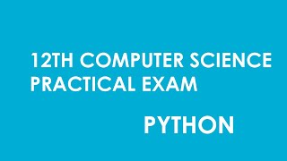 12th computer Science practical exam | Python Programming