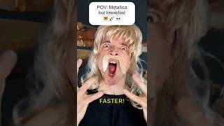 Metallica, but breakfast 🥞🎸💥- Master of PANCAKES (PARODY)  #comedy #parody #metallica #musicparody