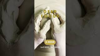 Deep Focus Pottery Session | Lo-fi BGM 🏺 #shorts #studywithme #deepwork