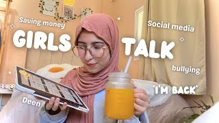 Girls talk 👧 | I’m back | أجيو نجمعوا و تستافدوا 🦋🌸