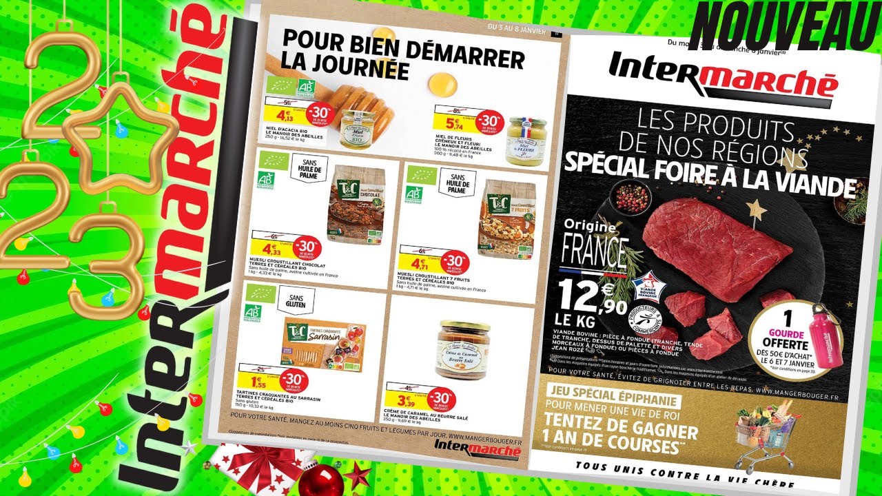 catalogue INTERMARCHÉ du 3 au 8 janvier 2023 📢 SPÉCIAL FOIRE À LA