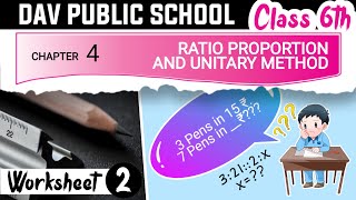 Chapter-4 | Worksheet-2 | Class 6 DAV Maths | Ratio, Proportion and Unitary Method | (CH04WS02) 🔥🔥🔥