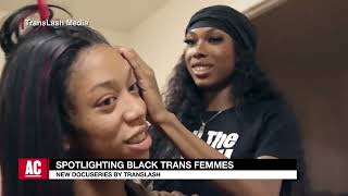 Empowering Black Trans Femmes Through Storytelling