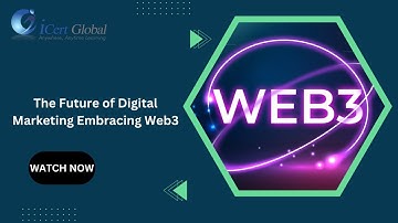 The Future of Digital Marketing Embracing Web3 | iCert Global