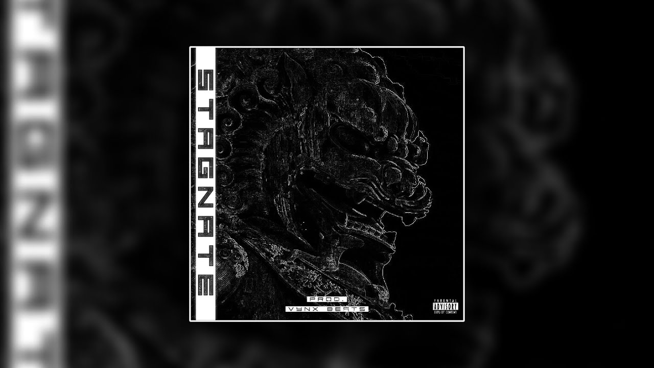 S T A G N A T E ~ [ Prod. VYNX BEATS ]