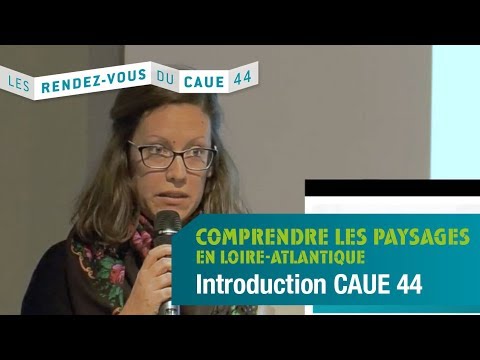 Les Rendez-Vous du CAUE44 #3 : Comprendre les paysages - Intro CAUE