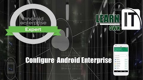 Configure Android Enterprise (Corporate) - Intune