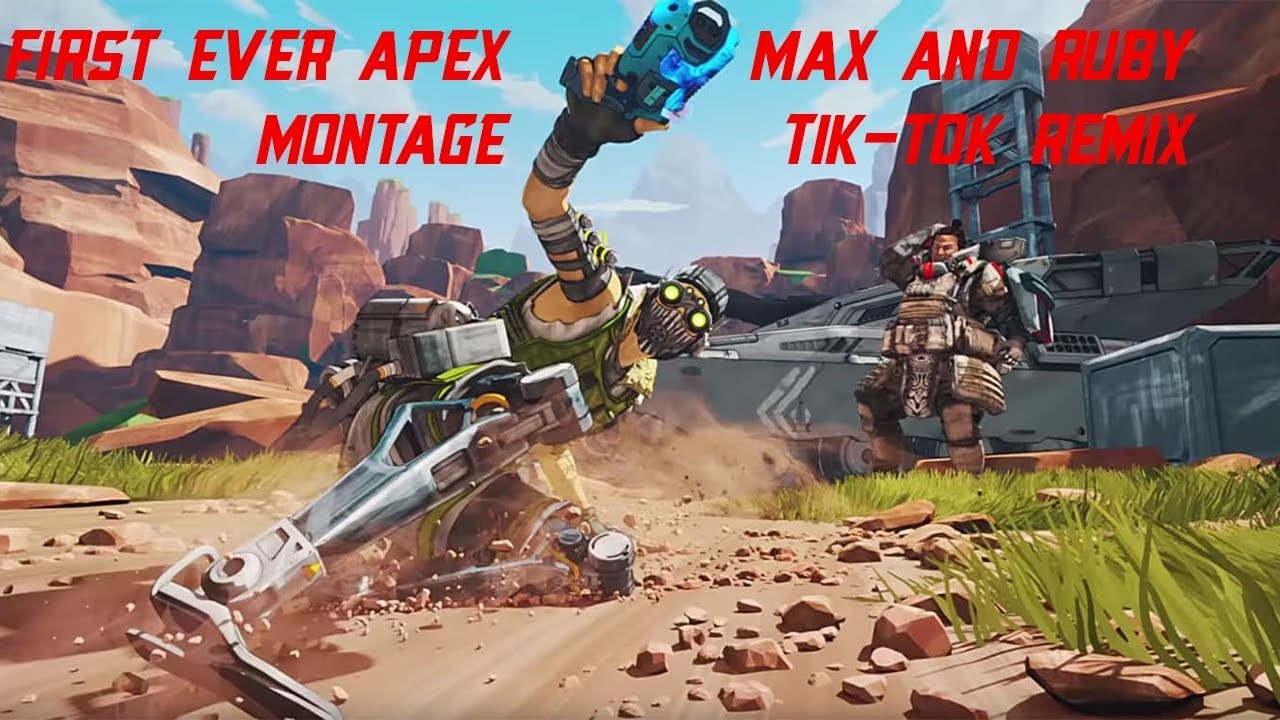 First Ever Apex Legends MontageMax & Ruby (Tik Tok Remix) YouTube