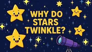 Why Do Stars Twinkle? | Fun Space Facts for Kids! 🌟 | Curious Kids