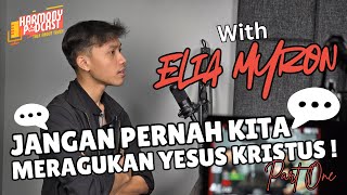 Pembahasan Komplit tentang Yesus Kristus ( part 1 ) || Elia Myron 2024