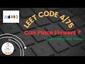 LeetCode: Can Place Flowers |  4/75 #leetcode #google