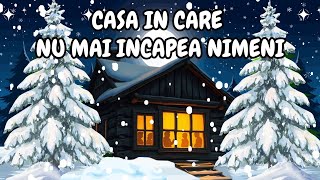 Download Lagu 🎅 Casa in care nu incapea nimeni | O poveste de iarna | Povesti pentru copii 🎅 MP3