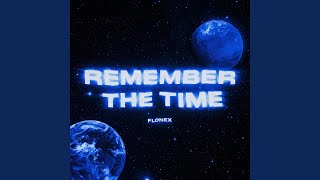 REMEMBER THE TIME - FLONEX