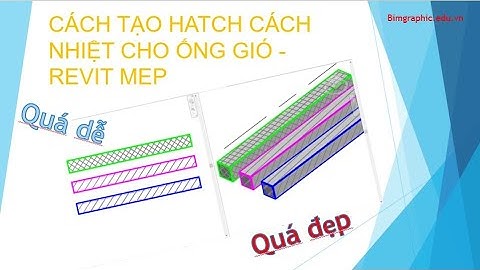 CÁCH TẠO NÉT HATCH CÁCH NHIỆT ỐNG GIÓ TRONG REVIT MEP - CỰC ĐẸP