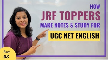 How JRF Toppers Make Notes & Study for UGC NET English Exam | Part 3