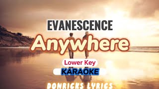 KARAOKE ANYWHERE Evanescence Lower Key -3 Instrumental Lyrics