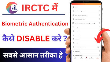 How to Disable Biometric Authentication in IRCTC | Biometric Authentication Kaise Disable Kare