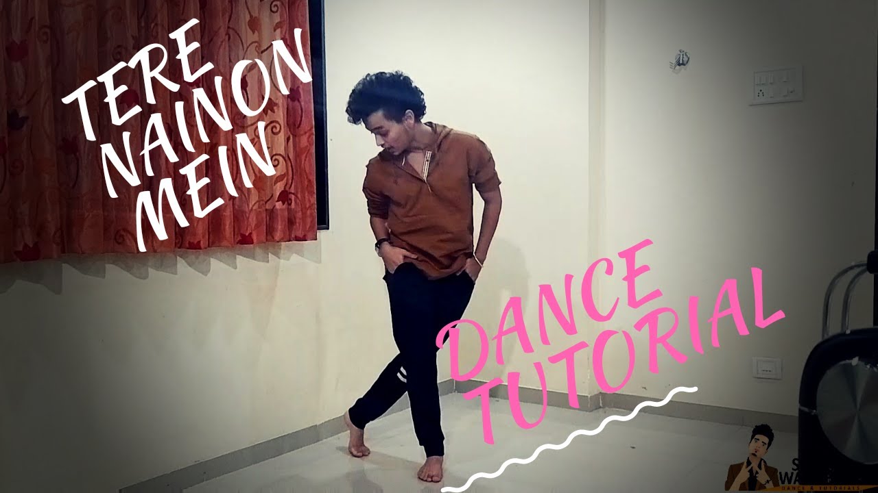Tere Naino Mein Dance Tutorial Shivam Wankhede Choreography The