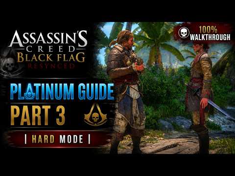 Assassin’s Creed Black Flag Resynced Part 3 [HARD] Platinum Walkthrough