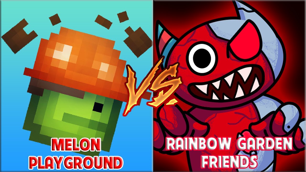 Melon Playground (Melon Sandbox) vs Rainbow Garden Friends | Which is better?