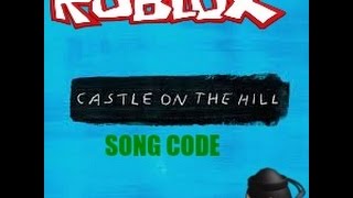 Roblox Castle On The Hill Song Code Music Id Youtube - castle on the hill roblox id