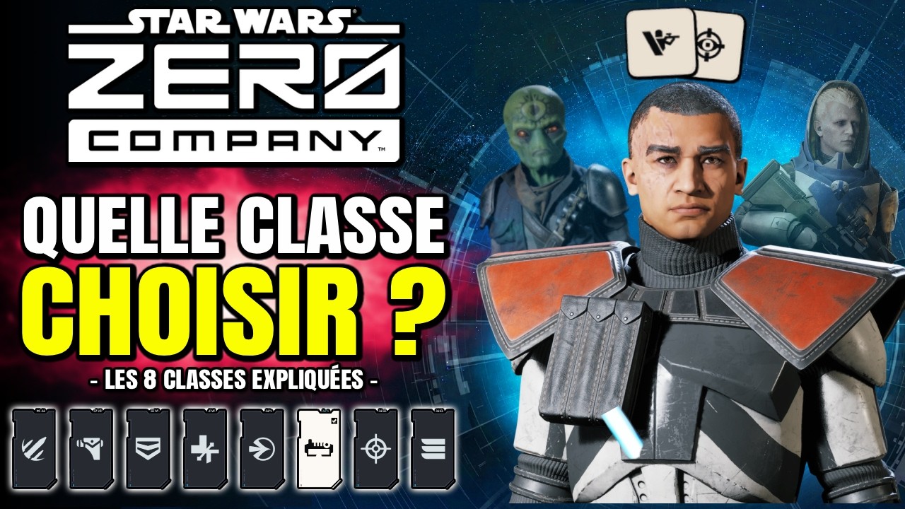 Les 8 CLASSES expliquées - Quelle choisir? | Star Wars Zero Company