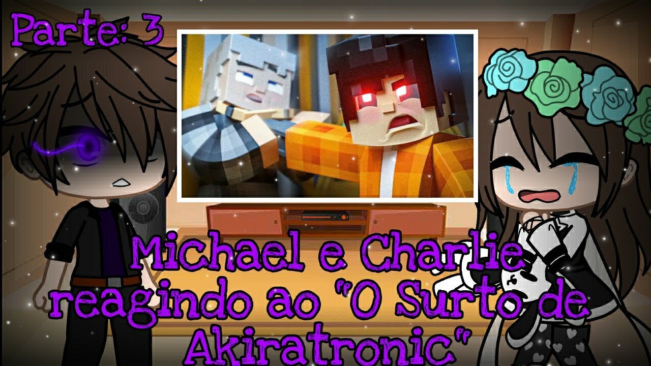 Michael e Charlie reagindo ao 