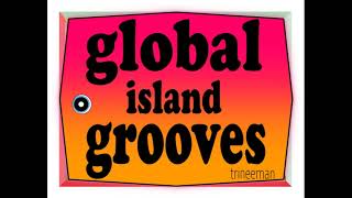 GLOBAL ISLAND GROOVES