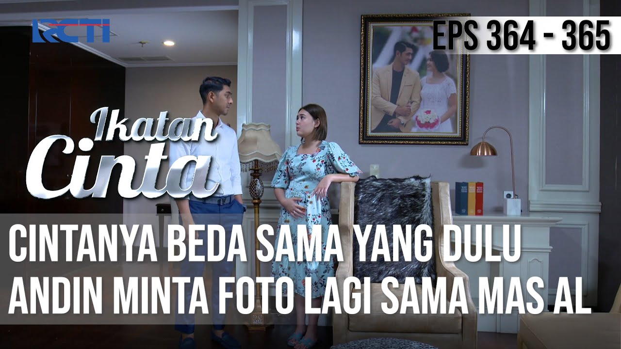 IKATAN CINTA - BUMIL BEBAS😋 Cintanya Beda Sama Yang Dulu🥰❗️ Andin Ingin Foto Lagi Sama Mas AL...