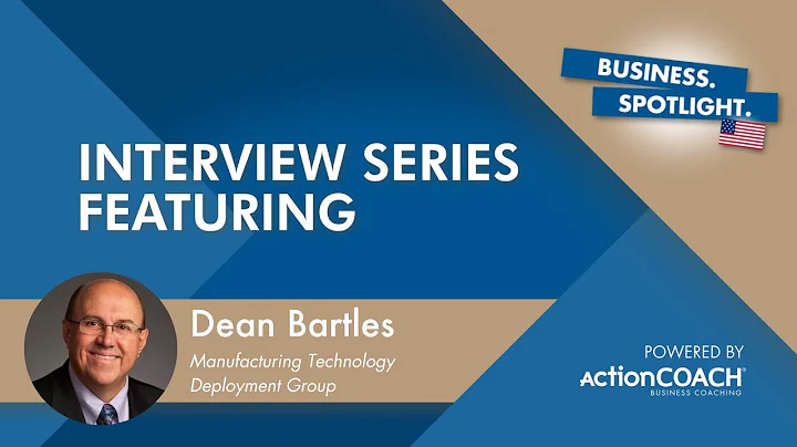 Spotlight Interview with Dean Bartles  - Presented...