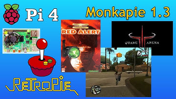 Raspberry Pi 4 Retropie Monkapie 1.3 Command and Conquer, Quake and GTA.