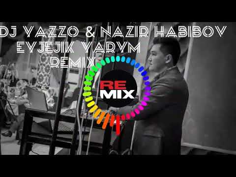 DJ Yazzo & Nazir habibov - Eyjejik yarym remix