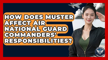 How Does Muster Affect Air National Guard Commanders