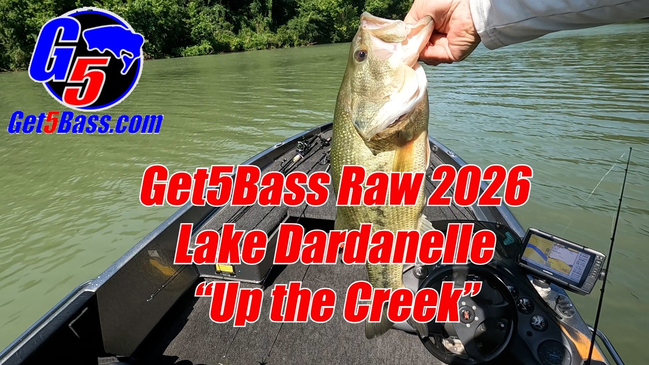 Get5Bass Raw – 2026 – Lake Dardanelle “Up the Creek” #arkansasbassfishing #bassfishing #upthecreek