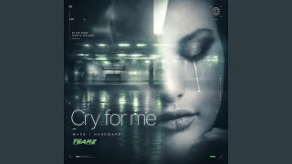 Cry For Me