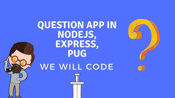 Question App in Nodejs, Express, Flash Card App with Pug Templating