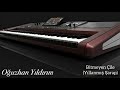 OĞUZHAN YILDIRIM BİTMEYEN ÇİLE Yıllanmış Şarap Muazzez Ersoy COVER Korg Pa1000 OĞUZHAN YILDIRIM BİTMEYEN ÇİLE Yıllanmış Şarap Muazzez Ersoy COVER Korg Pa1000