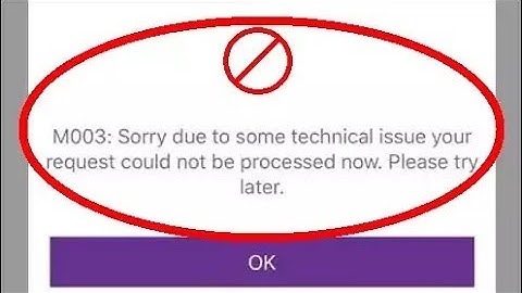 YONO SBI M003: Sorry Due To Some Technical Issue Your Request Could Not Be Processed Problem Solved