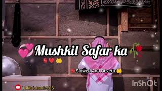 Mushkil Safar ka Gam hi nahin hai 💓 beautiful naat 🕋 Thumb