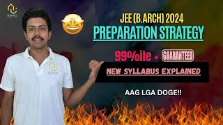 JEE Paper 2 2024 Preparation Strategy with detailed syllabus explanation