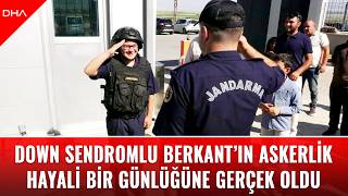 Down Sendromlu Berkant’ın Askerlik Hayali Bir Günlüğüne Gerçek Oldu
