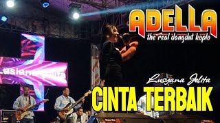 Download lagu CINTA TERBAIK - Lusyana Jelita - OM ADELLA - Dianaria Enterprise Live Wonosobo